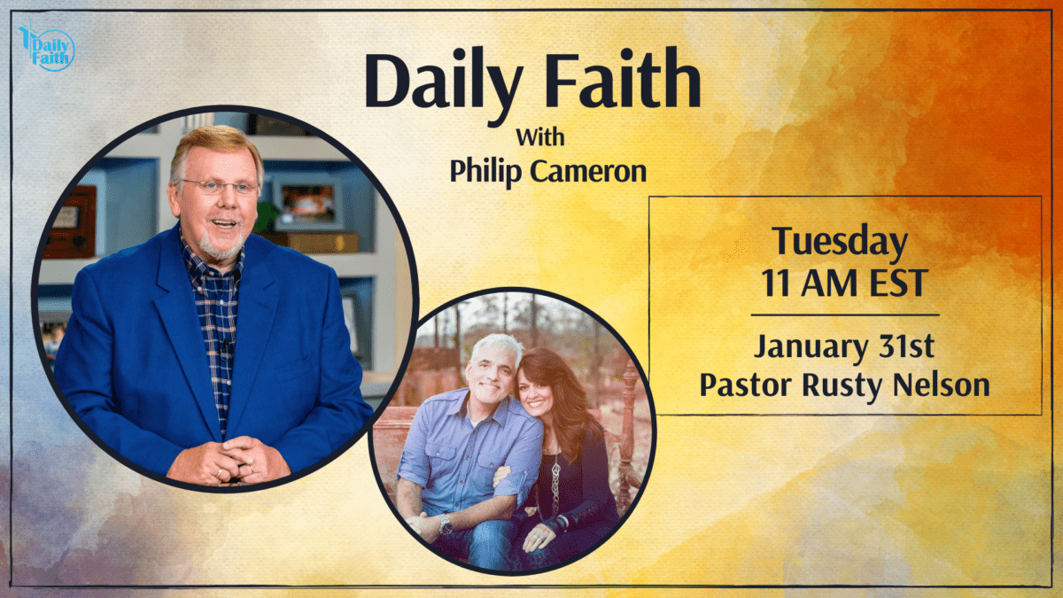 Home - Daily Faith with Philip Cameron live Mon - Fri 11am EST